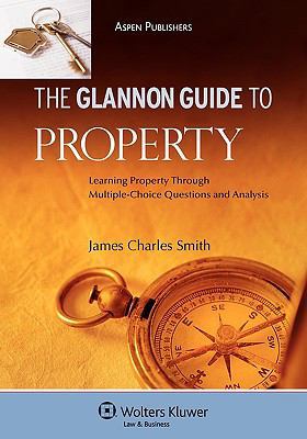 The Glannon Guide to Property: Learning Propert... 0735557977 Book Cover