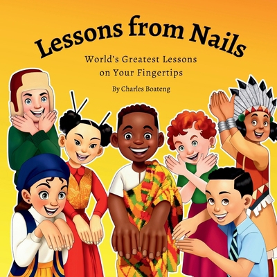 Lessons from Nails: World's Greatest Lessons on... B0DB72C9HB Book Cover