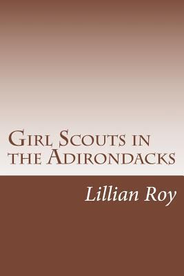 Girl Scouts in the Adirondacks 1500534110 Book Cover