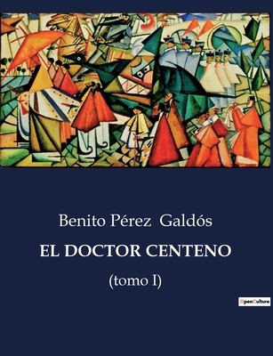 El Doctor Centeno: La odisea de un joven en bus... [Spanish] B0C5GXL42F Book Cover