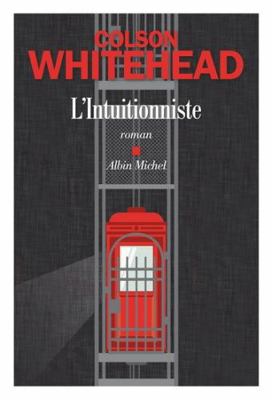 L'Intuitionniste [French] 2226461523 Book Cover