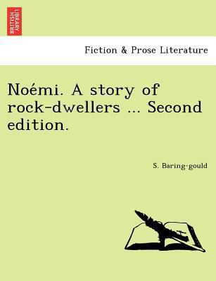 Noe Mi. a Story of Rock-Dwellers ... Second Edi... 1241734194 Book Cover