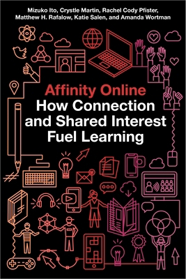 Affinity Online: How Connection and Shared Inte... 1479852759 Book Cover