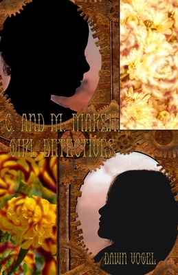 C. and M. Marsh, Girl Detectives 1948280272 Book Cover