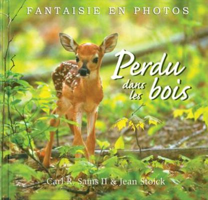 Perdu dans les bois [French] 0545998751 Book Cover