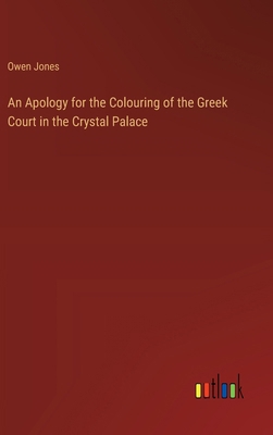 An Apology for the Colouring of the Greek Court... 3368917870 Book Cover