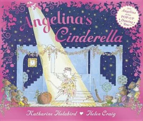 Angelina's Cinderella. Katharine Holabird 0141333650 Book Cover