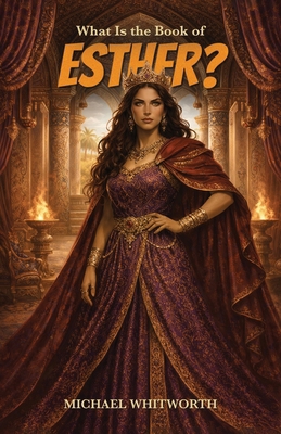 What Is the Book of Esther? 1971767107 Book Cover
