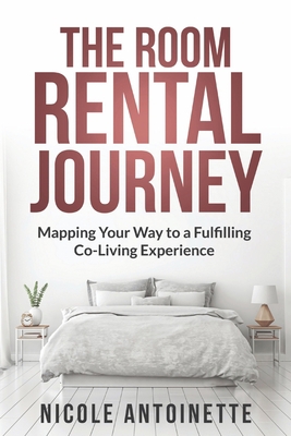 The Room Rental Journey: Mapping Your Way To A ... 1088156207 Book Cover