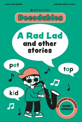 Kingfisher Decodables a Rad Lad 0753481804 Book Cover