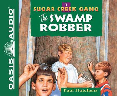 The Swamp Robber (Library Edition): Volume 1 1631083953 Book Cover