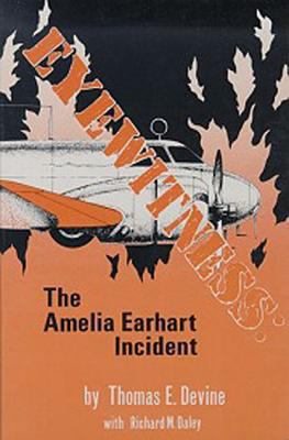 Eyewitness: The Amelia Earhart Incident 0939650487 Book Cover