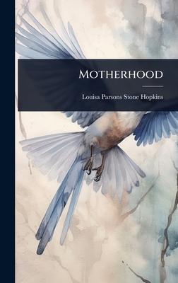 Motherhood 1023647095 Book Cover