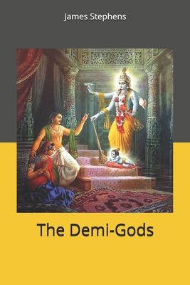 The Demi-Gods 1698276001 Book Cover