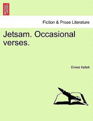 Jetsam. Occasional Verses. 1241060665 Book Cover