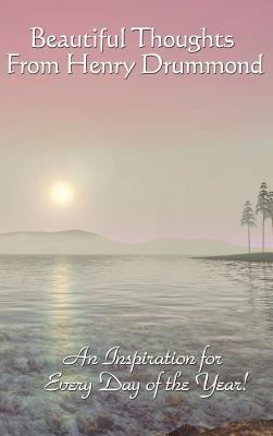 Beautiful Thoughts from Henry Drummond 1515437167 Book Cover