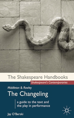 Middleton and Rowley: The Changeling 0230246079 Book Cover