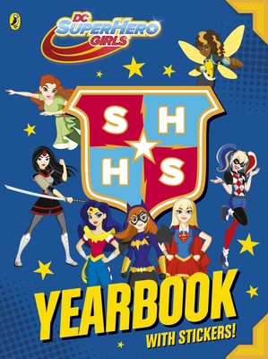 DC Super Hero Girls: Yearbook 0141376627 Book Cover
