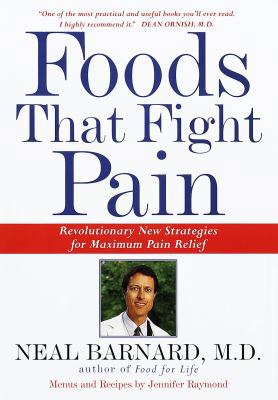 Foods That Fight Pain: Revolutionary New Strate... 0609600982 Book Cover