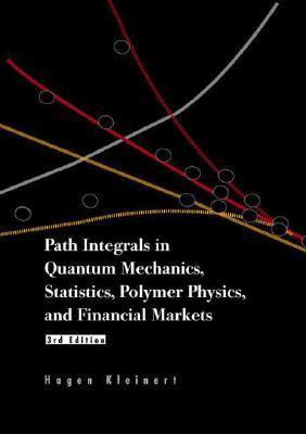 Path Integrals in Quantum Mechanics, Statistics... 9812381074 Book Cover