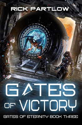 Gates of Victory: A Military Sci-Fi Series B0BS92JPY1 Book Cover