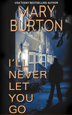 I'll Never Let You Go 1978646402 Book Cover