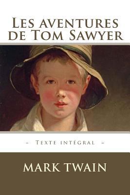 Les aventures de Tom Sawyer [French] 1548785172 Book Cover