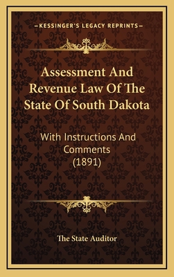 Assessment And Revenue Law Of The State Of Sout... 1169056709 Book Cover