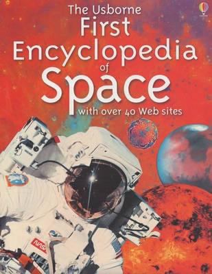 The Usborne First Encyclopedia of Space 0746041861 Book Cover