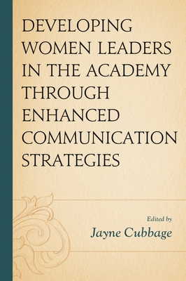 Developing Women Leaders in the Academy through... 1498595332 Book Cover