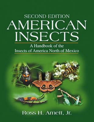 American Insects: A Handbook of the Insects of ... 0849302129 Book Cover