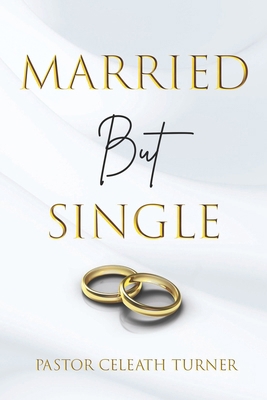 Married But Single B0CYXDBZ1G Book Cover