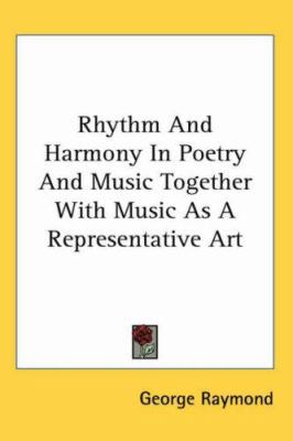 Rhythm And Harmony In Poetry And Music Together... 1417969598 Book Cover