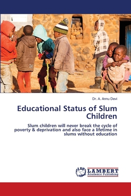 Educational Status of Slum Children 620765210X Book Cover