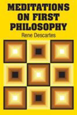 Meditations on First Philosophy 1731701136 Book Cover