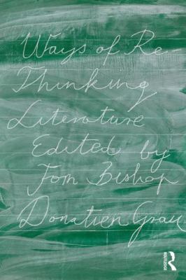 Ways of Re-Thinking Literature 113867575X Book Cover