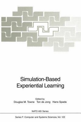 Simulation-Based Experiential Learning 3642785417 Book Cover