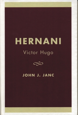 Hernani: Victor Hugo 0761821090 Book Cover