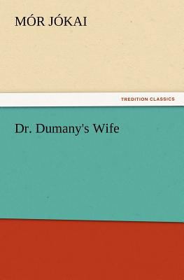 Dr. Dumany's Wife 3847232916 Book Cover