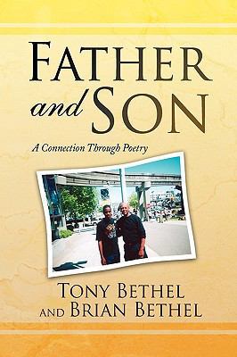 Father and Son: A Connection Through Poetry 1436357195 Book Cover