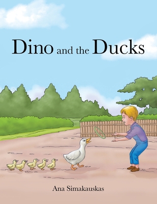 Dino and the Ducks 1665729864 Book Cover