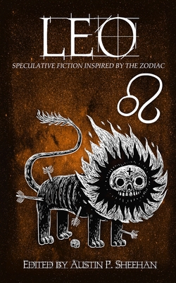 Leo: Speculative Fiction Inspired by the Zodiac 0648838862 Book Cover