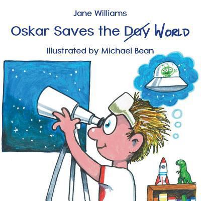 Oskar Saves the World 1760415928 Book Cover