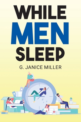 While Men Sleep B0DFRS86YQ Book Cover
