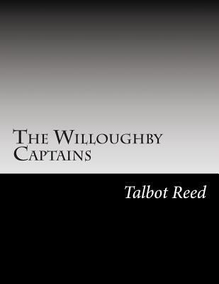 The Willoughby Captains 1502509687 Book Cover