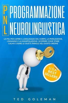 Programmazione neurolinguistica (PNL): La PNL p... [Italian] B089M1HZVY Book Cover