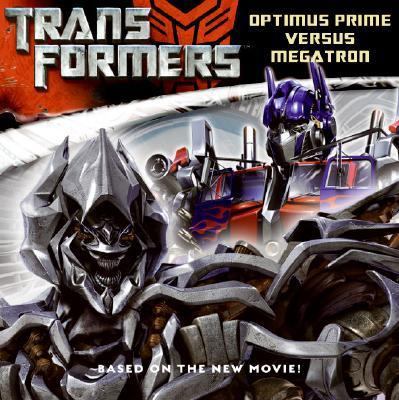 Transformers: Optimus Prime versus Megatron 0060888245 Book Cover