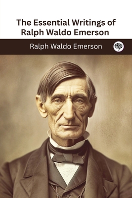 The Essential Writings of Ralph Waldo Emerson (... 9358370505 Book Cover