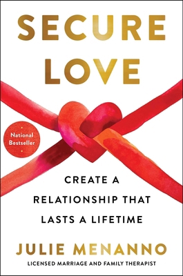 Secure Love: Create a Relationship That Lasts a... 1668012863 Book Cover