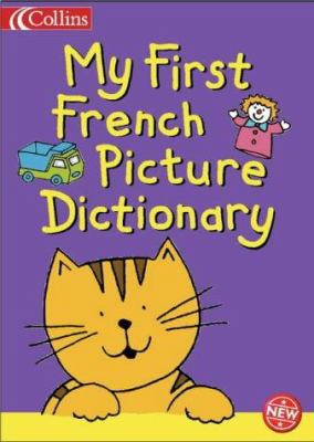 My First Picture Dictionary (Collin's Children'... [French] 0001984055 Book Cover